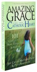 Amazing Grace for the Catholic Heart